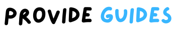 Provide Guides